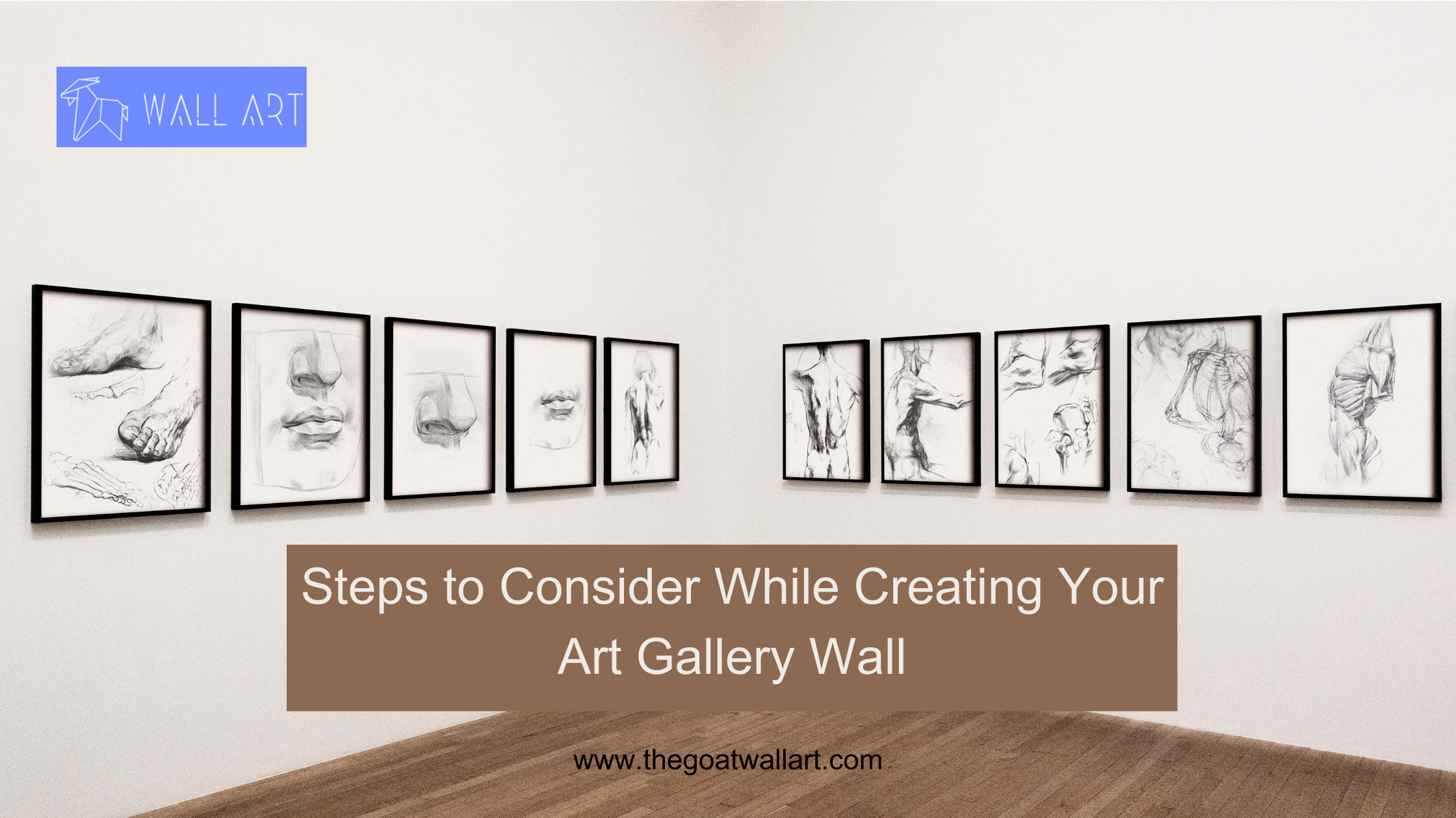 Steps to Consider While Creating Your Art Gallery Wall