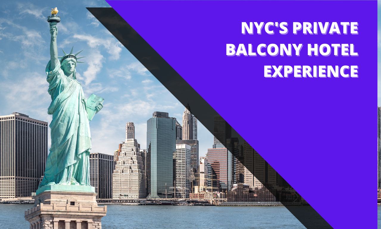 NYC’s Private Balcony Hotel Experience