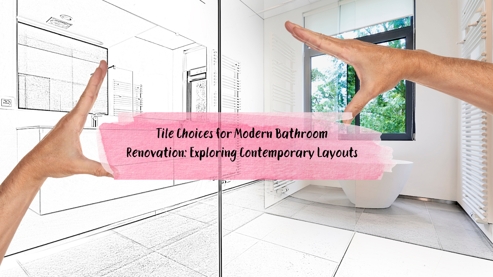 Tile Choices for Modern Bathroom Renovation: Exploring Contemporary Layouts