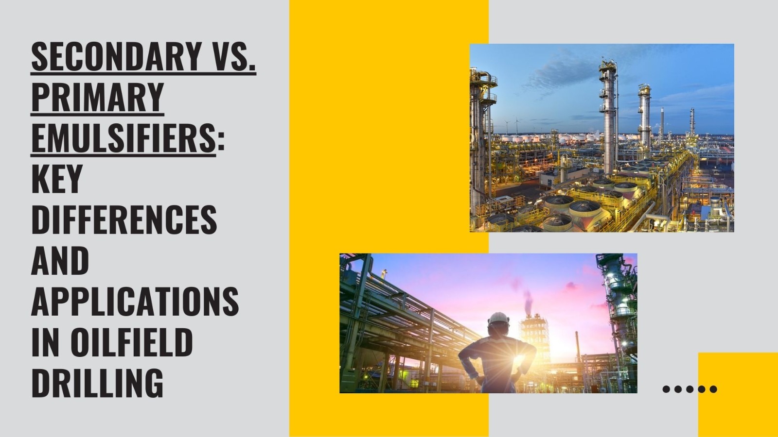 Secondary vs. Primary Emulsifiers: Key Differences and Applications in Oilfield Drilling